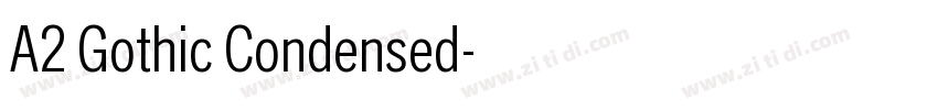 A2 Gothic Condensed字体转换
